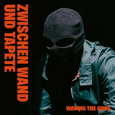 Zwischen Wand und Tapete by Waving the Guns - album cover