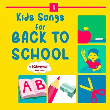 Kids Songs for Back to School