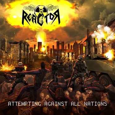 Attempting Against All Nations by Reactor - album cover