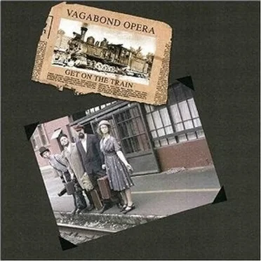 Get on the Train by Vagabond Opera - album cover