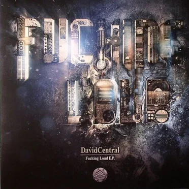 Fucking Loud E.P. by David Central - album cover