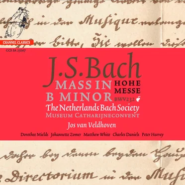 Bach: Mass in B-Minor / The Netherlands Bach Society, Jos van Veldhoven
