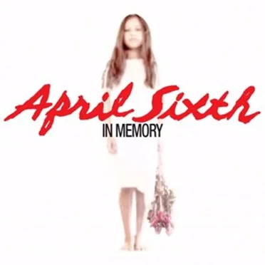 April Sixth