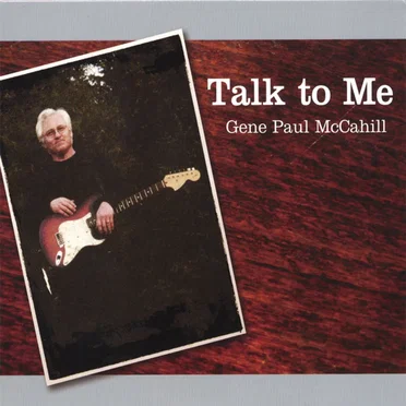 Talk to Me by Gene Paul McCahill - album cover