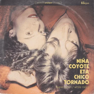 Superstition / White room by Niña Coyote eta Chico Tornado - album cover