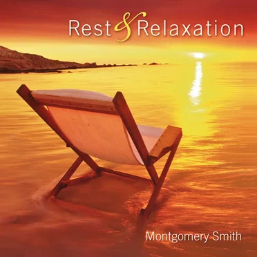 Rest and Relaxation by Montgomery Smith - album cover