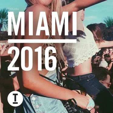 Toolroom Miami 2016 by Various Artists - album cover