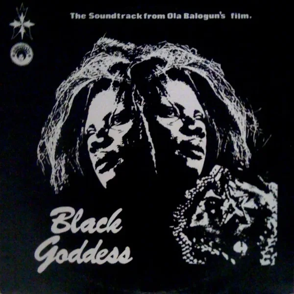 Black Goddess: The Soundtrack From Ola Balogun's Film