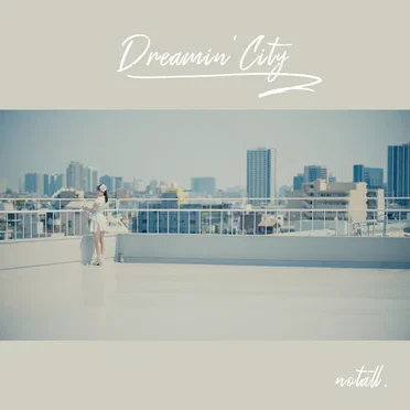 DREAMIN’ City