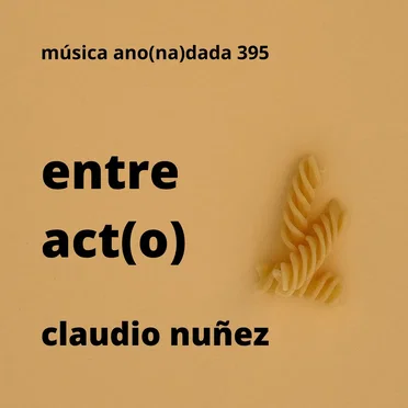 Entre act(o) by Claudio Nuñez - album cover