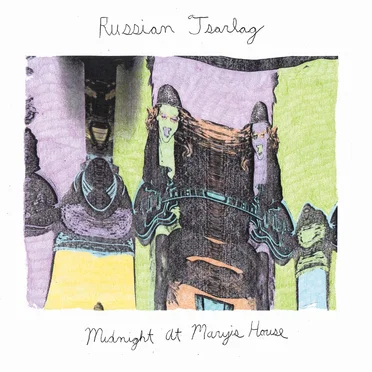 Midnight At Mary's House by Russian Tsarlag - album cover