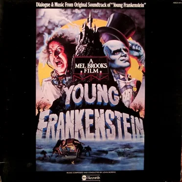 Dialog and Music From Original Soundtrack of "Young Frankenstein"