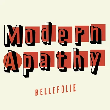 Modern Apathy by Bellefolie - album cover