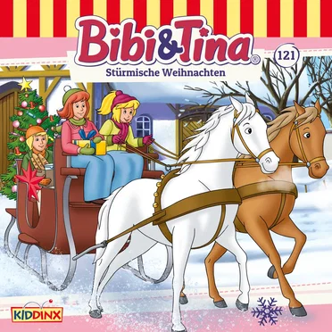 Bibi & Tina, Folge 121: Stürmische Weihnachten by Bibi & Tina - album cover