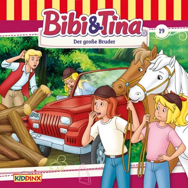 Bibi und Tina, Folge 19: Der große Bruder by Bibi & Tina - album cover