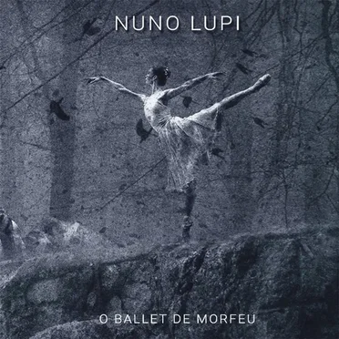 O Ballet de Morfeu by Nuno Lupi - album cover