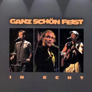 In echt by Ganz Schön Feist - album cover