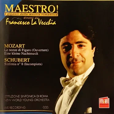 Mozart: Le nozze di Figaro (Ouverture), Eine kleine Nachtmusik - Schubert: Sinfonia n. 8 (incompiuta)
