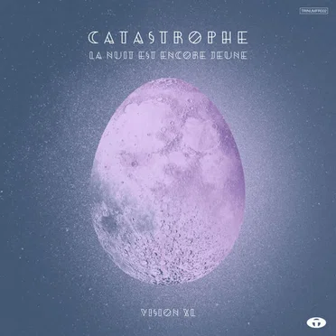 La nuit est encore jeune – Vision XL