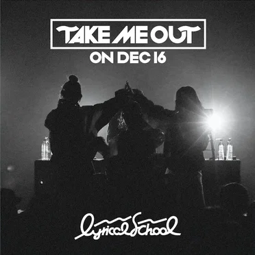 “TAKE ME OUT” ON DEC 16