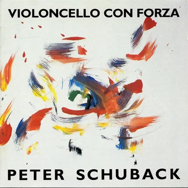 Violoncello con forza by Peter Schuback - album cover