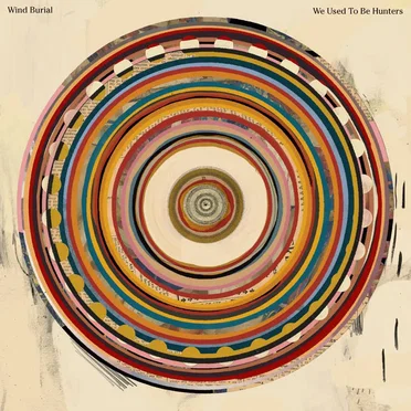 We Used To Be Hunters by Wind Burial - album cover