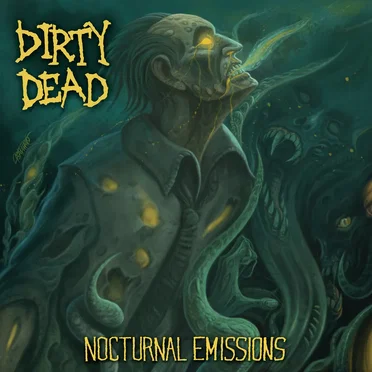 Nocturnal Emissions by Dirty Dead - album cover