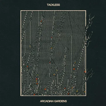Arcadian Gardens by Tackless - album cover