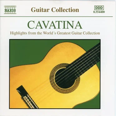 Cavatina: Highlights From the World’s Greatest Guitar Collection by Various Artists - album cover
