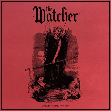 Your Turn to Die by The Watcher - album cover