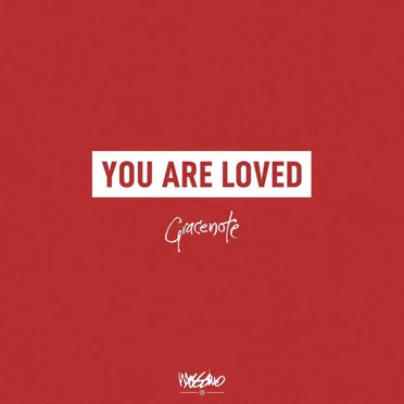You Are Loved