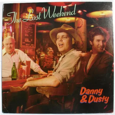 The Lost Weekend by Danny & Dusty - album cover