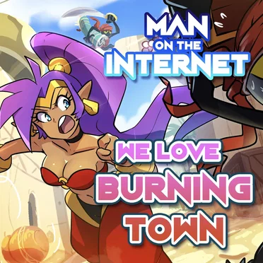 We Love Burning Town (From “Shantae”)