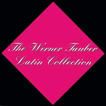 The Werner Tauber Latin Collection