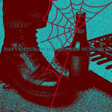 DayVentura's Halloween Surgery