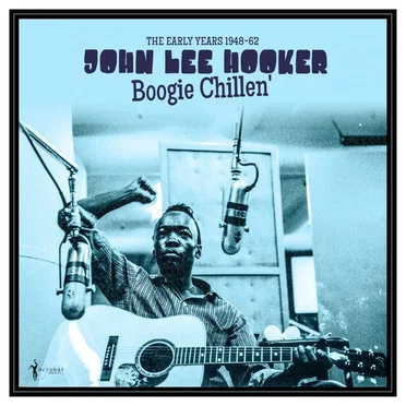 Boogie Chillen': The Early Years 1948-62