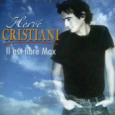 Il est libre Max by Hervé Cristiani - album cover