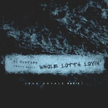 Whole Lotta Lovin' (Bad Royale remix)