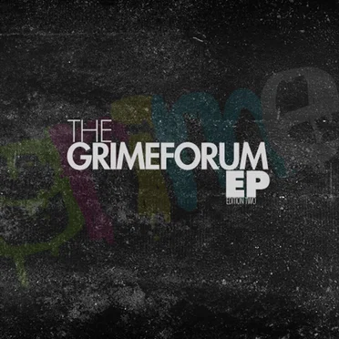 The Grime Forum EP, Edition Two by Various Artists - album cover