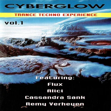 Cyberglow: Trance Techno Experience, Vol. 1 by Various Artists - album cover