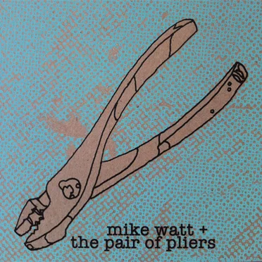 Ball Buster b/w Get Gettin' Down Down by Mike Watt and the Pair of Pliers - album cover