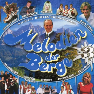 Melodien der Berge, Folge 3 by Various Artists - album cover