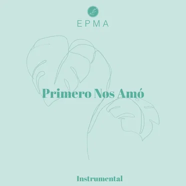 Primero Nos Amó (Instrumental) by En Paz Me Acostaré - album cover