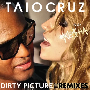 Dirty Picture (The Remixes)