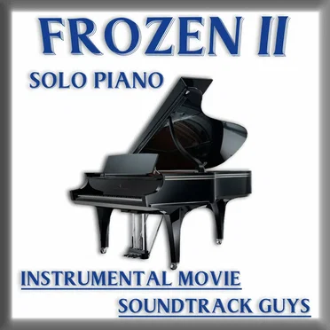 Frozen 2 (solo piano) by Instrumental Movie Soundtrack Guys - album cover