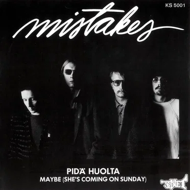 Pidä huolta / Maybe (She's Coming on Sunday)