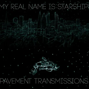 Pavement Transmissions by My Real Name Is Starship! - album cover