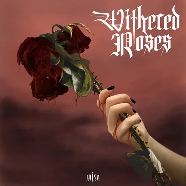 Withered Roses by JAÎSA - album cover