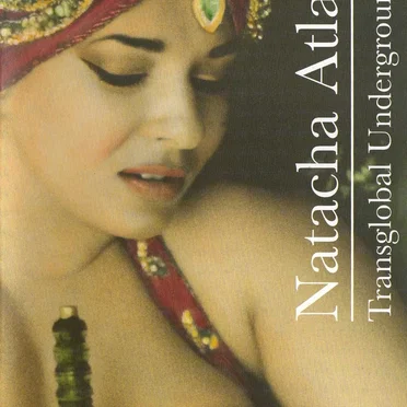 Natacha Atlas / Transglobal Underground