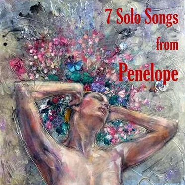 Seven Solo Songs from Penelope